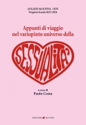 Appunti di viaggio nel variopinto universo della Sessualità