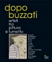 DOPO BUZZATI - Artisti tra pittura e fumetto