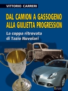 Dal camion a gassogeno alla Giulietta Progression