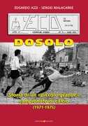 Dosolo. Storia di un piccolo grande campionato di calcio