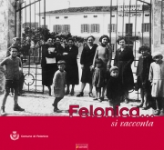 Felonica...si racconta