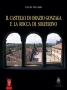 IL CASTELLO DI ORAZIO GONZAGA E LA ROCCA DI SOLFERINO