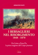 I BERSAGLIERI NEL RISORGIMENTO (1848-1870)