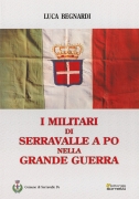 I militari di Serravalle a Po nella Grande Guerra