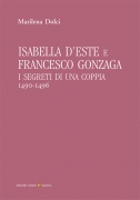 Isabella d'Este e Francesco Gonzaga. I segreti di una coppia