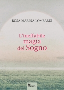 L'ineffabile magìa del sogno