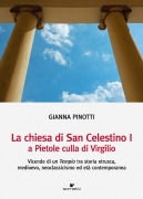 La chiesa di San Celestino I a Pietole culla di Virgilio