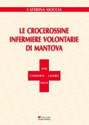 Le Crocerossine Infermiere Volontarie di Mantova