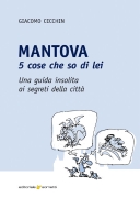 Mantova. 5 cose che so di lei