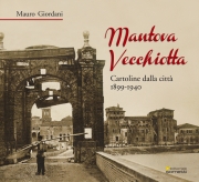 Mantova Vecchiotta 1899 -1940