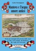 Mantova e l'acqua, amore antico