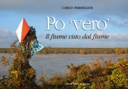 PO 'VERO' Il fiume visto dal fiume