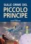 SULLE ORME DEL PICCOLO PRINCIPE