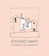 Stefano Santi. Il mondo in un quadrato