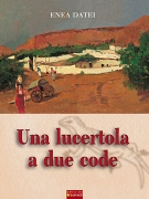 UNA LUCERTOLA A DUE CODE