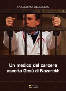 Un medico del carcere ascolta Gesù di Nazareth